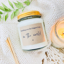 Load image into Gallery viewer, Biggest hug in the world handmade soy scented candle