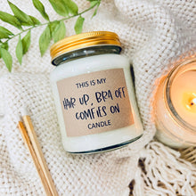 Load image into Gallery viewer, Hair up, Bra off handmade soy scented candle