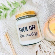 Load image into Gallery viewer, Fuck off I&#39;m reading soy scented candle