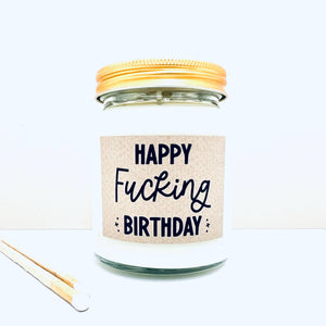 Happy fucking birthday handmade soy scented candle