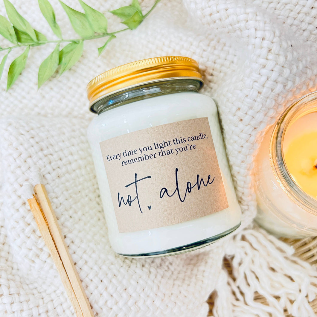 You're not alone handmade soy scented candle