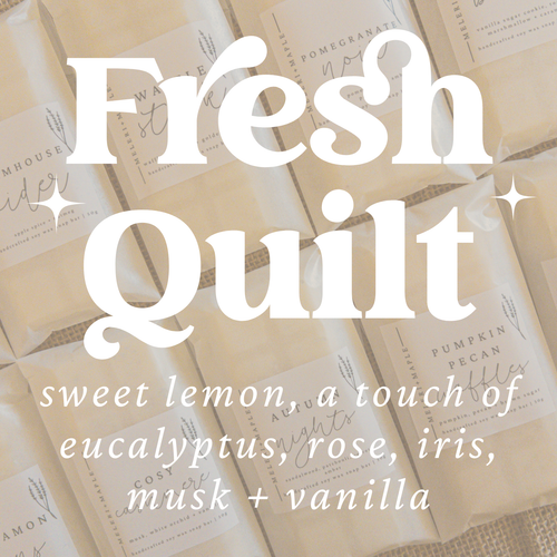 Fresh Quilt Scented Snap Bar Wax Melt