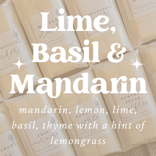 Lime, Basil & Mandarin Scented Snap Bar Wax Melt