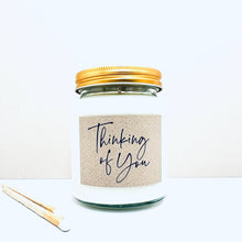 Load image into Gallery viewer, Thinking of you handmade soy scented candle